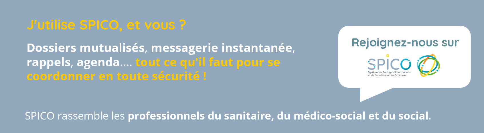 J'utilise SPICO et vous ?