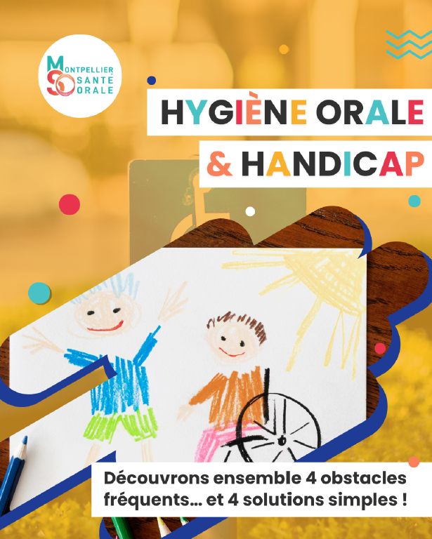 MSO - Montpellier Santé Orale - Hygiène orale et handicap 